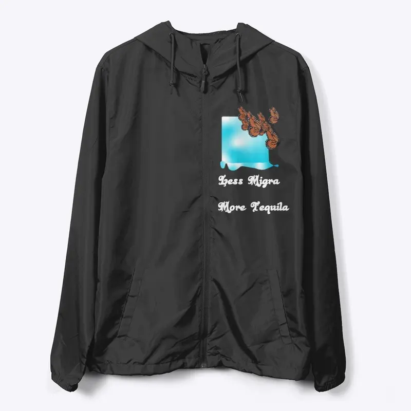 less Migra more Tequila windbreaker 